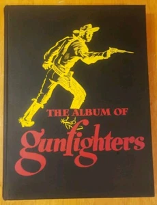 THE ALBUM OF GUNFIGHTERS HUNTER AND ROSE 1965 HARDCOVER 4TH PRINT  - Picture 1 of 15