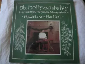 MADELINE MACNEIL THE HOLLY AND THE IVY CHRISTMAS MUSIC VINYL LP 1983 ALBUM EX - Picture 1 of 4