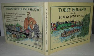 Tobey Boland and Blackstone Canal Worcester MA HC/DJ 1st Edition 2005 - Picture 1 of 6