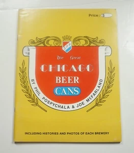 The Great Chicago Beer Cans 1979 Pospychala Collectors Guide Brewery Histories - Picture 1 of 5
