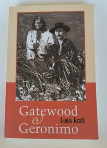 Gatewood and Geronimo by Louis Kraft, 2000 PB - Imagen 1 de 17