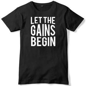 Camiseta unisex divertida Let The Gains Begin para hombre - Imagen 1 de 10