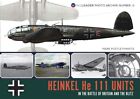 Wingleader Photo Archive No13 Heinkel He 111 Units In The B Of B And The Blitz