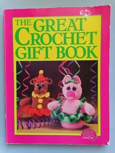 GREAT CROCHET GIFT BOOK by American School of Needlework, 144page craft book - Picture 1 of 12