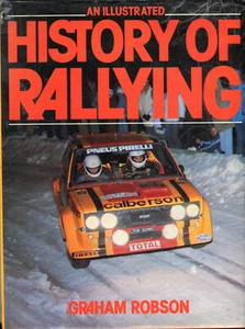 Una storia illustrata del rally - libro Graham Robson 1981 - Foto 1 di 1