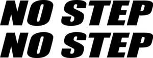 NO STEP vinyl stickers 2 DECALS car tow truck personal trailer van Not a Step - Picture 1 of 4