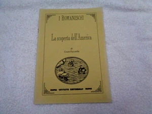 I ROMANESCHI LA SCOPERTA DELL'AMERICA DI CESARE PASCARELLA ISTITUTO ROMA 1930 - Picture 1 of 2