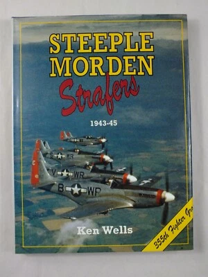 Steeple Morden Strafers 1943-45 (355th Fighter Group) - Ken Wells - Image 1 of 4