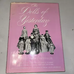 The Dolls of Yesterday by Eleanor St. George Hardcover 1948, Vintage, NY - Picture 1 of 17
