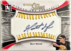 2011 ITG Heroes & Prospects Matt Moore Between the Seams RC Autograph #BTS-MM