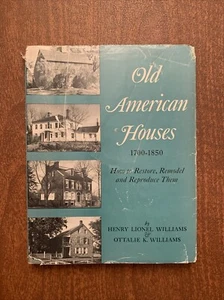 Old American Houses 1700-1850 by Henry Lionel and Ottalie Williams, 1957 HC - Imagen 1 de 15