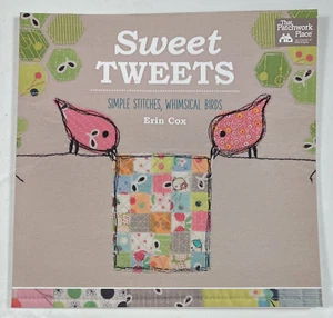 Sweet Tweets : Simple Stitches, Whimsical Birds 11 Quick Projects by Erin Cox - Imagen 1 de 5