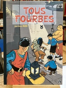 BIARD - TOUS FOURBES - DEDICACES - TL - TBE - EO 2016 - Foto 1 di 5