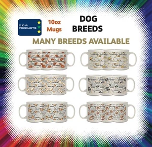 Dog Breeds 10oz Ceramic Mug (over 70 breeds to select from) - Picture 1 of 154