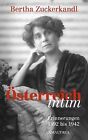 Österreich intim: Erinnerungen 1892 bis 1942 von Bertha ... | Buch | Zustand gut
