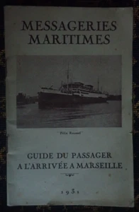 MESSAGERIES MARITIMES~MARSEILLE~1931~GUIDE DU PASSAGER À L'ARRIVÉE À MARSEILLE~ - Imagen 1 de 11