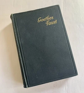 Vtg Goethe’s Faust Deutfches Verlagshaus Bong & Co HC Karl Alt Old Book - Picture 1 of 13