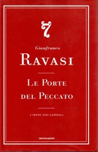 @C22 Le porte del peccato I sette vizi capitali Gianfranco Ravasi Mondadori 2007 - Foto 1 di 2