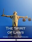 The Spirit of Laws,Charles Baron de Montesquieu, Thomas Nugent