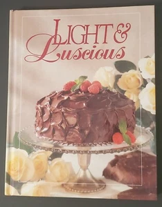 Light and Luscious Cookbook by Oxmoor House Staff (1994, Hardcover) - Bild 1 von 3