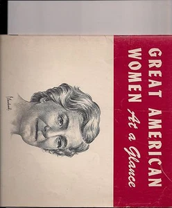 Great American Women at a Glance-Brief Bios of over 25 Famous  Women - Picture 1 of 2