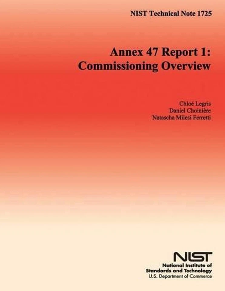 NIST Technical Note 1725 Annex 47 Report 1: Commissioning Overview by U.S. Depar - Image 1 of 1