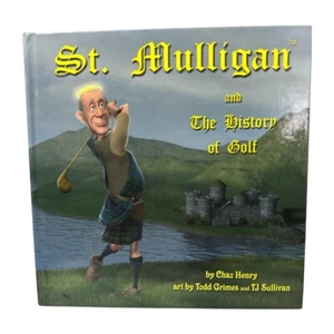 St. Mulligan and the History of Golf Board Book by Chaz Henry Signed by Author - Picture 1 of 5