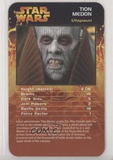 2005 Top Trumps Specials - Star Wars Episode 1-3 Tion Medon o0y