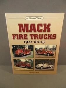 Camiones de bomberos Mack An Illustrated History 1911-2005 - Imagen 1 de 1