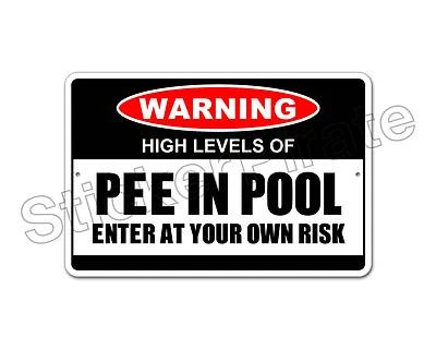 *Aluminio* Letrero de novedad de metal de 8" x 12" de advertencia de orina en piscina de altos niveles NS Foto 1 de 2