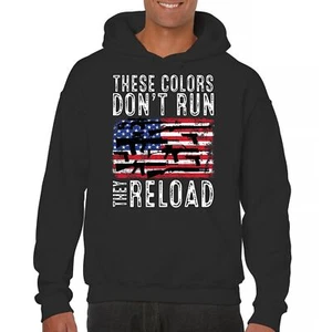 These Colors Don't Run They Reload Sweatshirt 2nd Amendment Gun Rights Hoodie - Picture 1 of 57