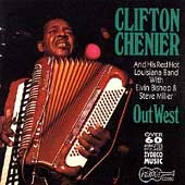 Out West by Clifton Chenier (CD, Oct-1991, Arhoolie)