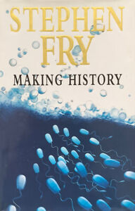 Stephen Fry Making History Signed Hardback Copy First Edition 1996 Hutchinson 