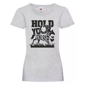 Hold Your Horses Womens Horse Riding T Shirt Trotting Jumping Equestrian Tee - Picture 1 of 7