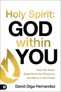 Holy Spirit : Hear His Voice, Experience His Presence, and Move in His Power,... - Picture 1 of 1