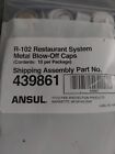 Ansul Tyco 439861 New Metal Blow-Off Caps 10/Package (Pkg. Price)