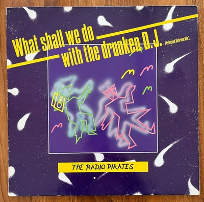 THE RADIO PIRATES - What Shall We Do With The Drunken DJ (12" Vinyl Maxi Single) - Bild 1 von 2