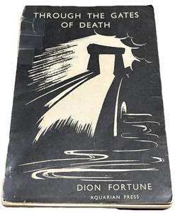 Through the Gates of Death Dion Fortune Very Scarce First Edition 1957 - Bild 1 von 11