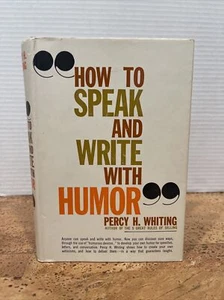 Percy H Whiting - How to Speak and Write with Humor 1959 9th Printing - Picture 1 of 9