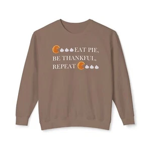 Pumpkin Pies Sweatshirt, Eat Pie, Be Thankful, Thanksgiving - Unisex Crewneck, - Picture 1 of 37