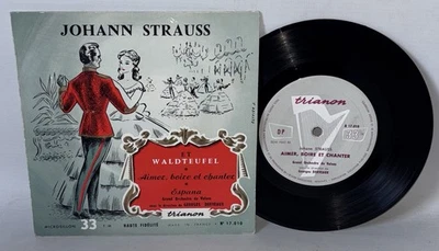Johann Strauss – Aimer, Boire Et Chanter - France Vinyl 7" EP - Trianon A 17.010 - Image 1 of 4