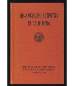 1943 Un-American Activities in California McCarthyism Red Scare Anti-Japanese - Picture 1 of 1