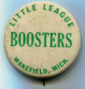 Wakefield, Mich., Little League Boosters Pinback 1-7/8" - Bild 1 von 3