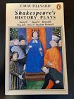 Shakespeare's History Plays by E.M.W. Tillyard