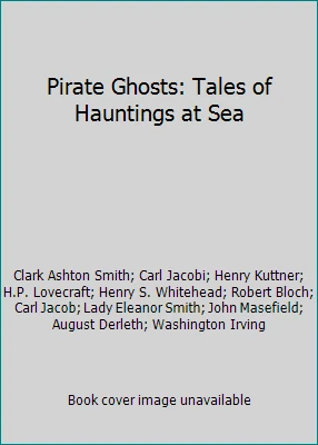 Pirate Ghosts: Tales of Hauntings at Sea - Image 1 of 1