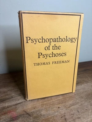 Винтажная Psychopathology of the Psychoses Томас Фримен в твердом переплете 1968 IUP - Изображение 1 из 4