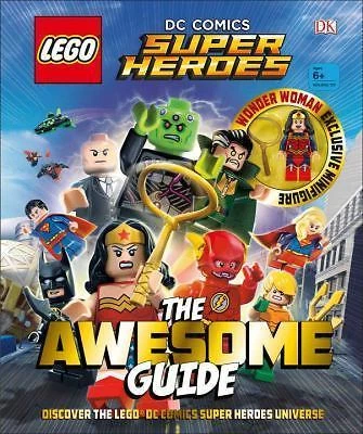 LEGO® DC Comics Super Heroes the Awesome Guide by DK (2017, Prepack)