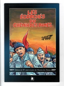 LES ECORCHES DU CHEMIN DES DAMES  YSEC éditions 2007  Févé  90e anniversaire - Picture 1 of 3