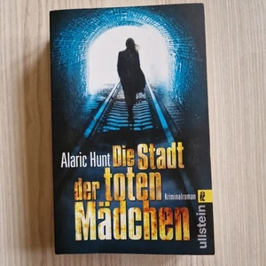 Die Stadt der toten Mädchen von Alaric Hunt -  Kriminalroman - Bild 1 von 3