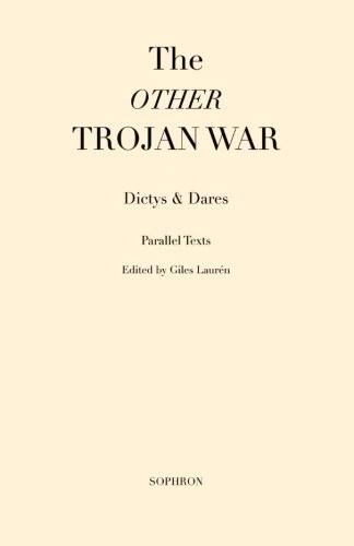 THE OTHER TROJAN WAR (LATIN EDITION) By Dictys & Dares & Giles Lauren BRAND NEW - Image 1 of 1